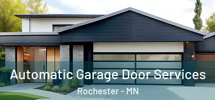  Automatic Garage Door Services Rochester - MN