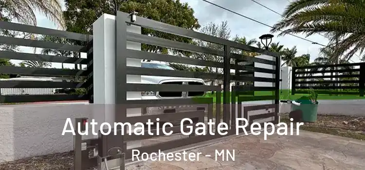  Automatic Gate Repair Rochester - MN