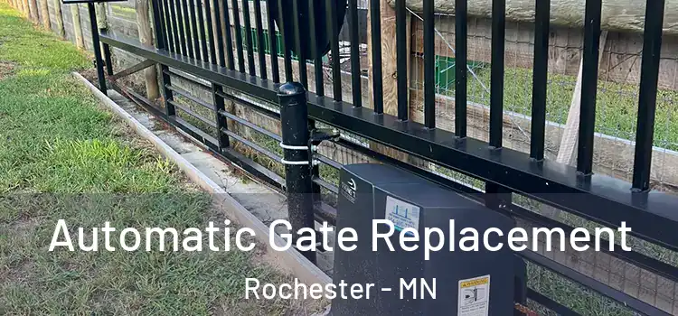 Automatic Gate Replacement Rochester - MN