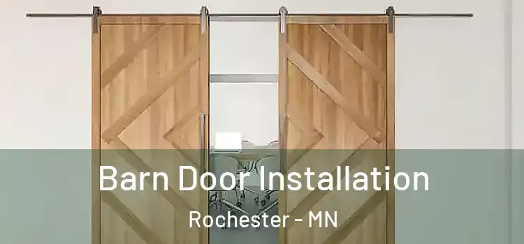 Barn Door Installation Rochester - MN