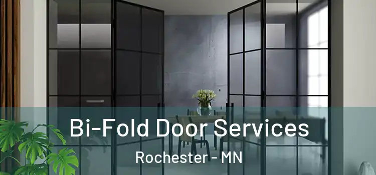 Bi-Fold Door Services Rochester - MN