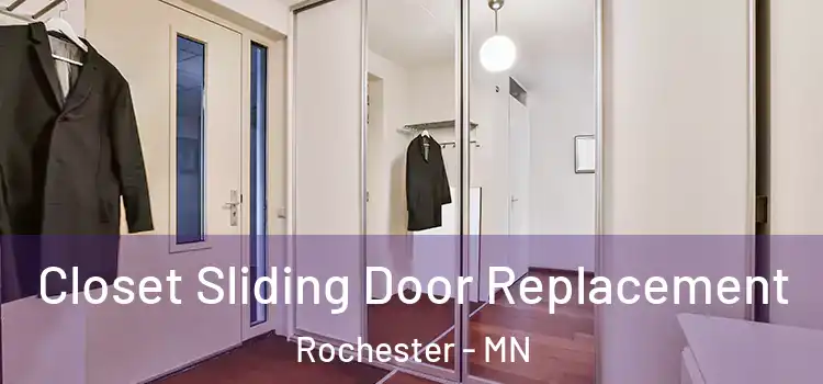 Closet Sliding Door Replacement Rochester - MN