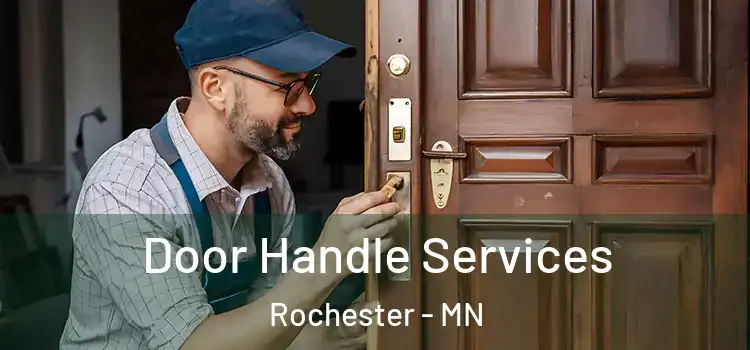 Door Handle Services Rochester - MN