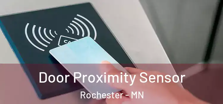  Door Proximity Sensor Rochester - MN