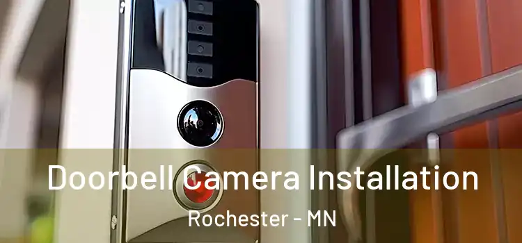  Doorbell Camera Installation Rochester - MN