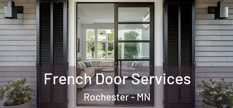 French Door Services Rochester - MN