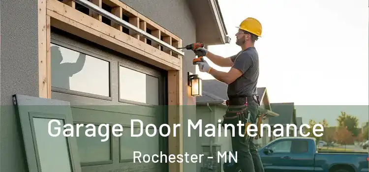  Garage Door Maintenance Rochester - MN