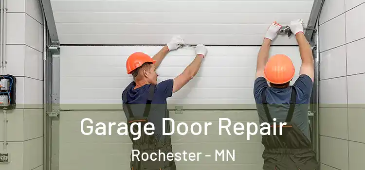  Garage Door Repair Rochester - MN