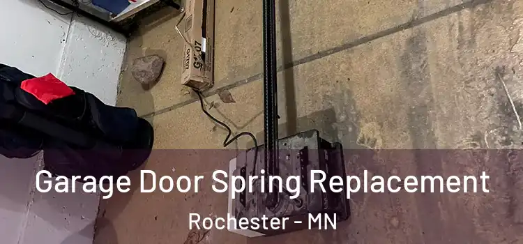  Garage Door Spring Replacement Rochester - MN