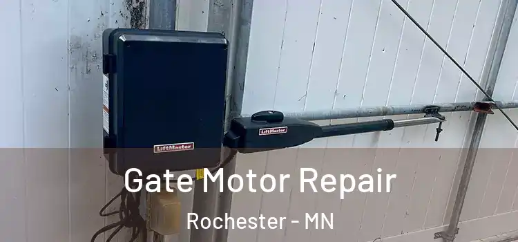 Gate Motor Repair Rochester - MN