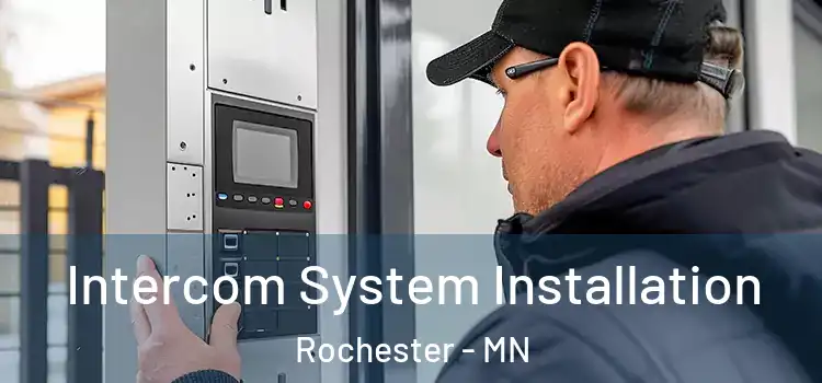 Intercom System Installation Rochester - MN
