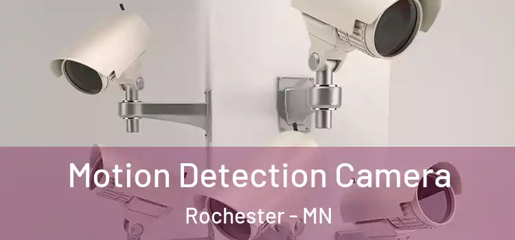  Motion Detection Camera Rochester - MN