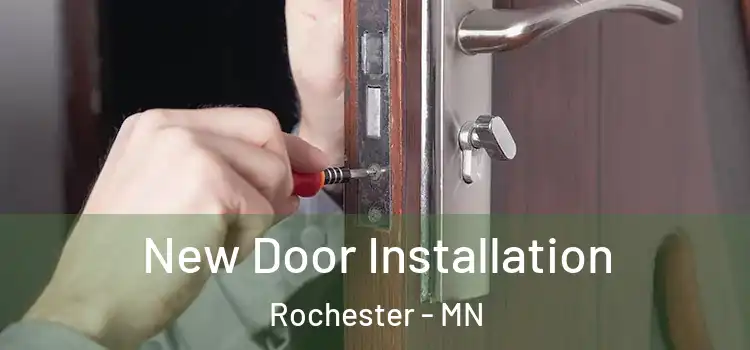 New Door Installation Rochester - MN