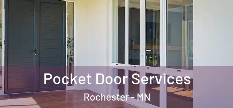 Pocket Door Services Rochester - MN