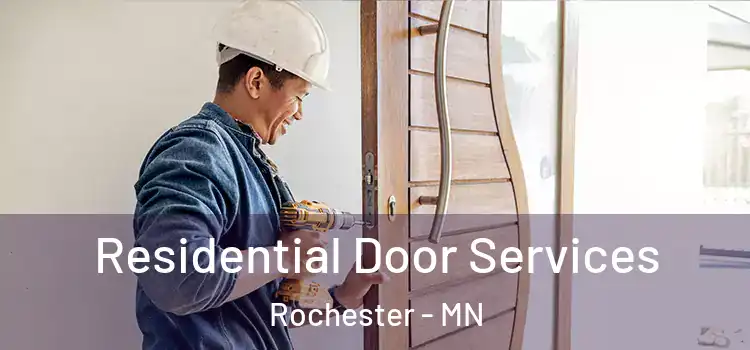 Residential Door Services Rochester - MN