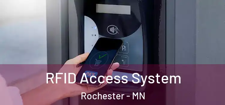 RFID Access System Rochester - MN