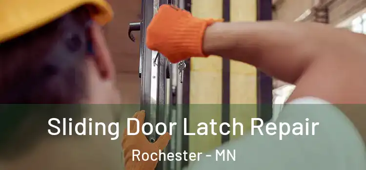  Sliding Door Latch Repair Rochester - MN