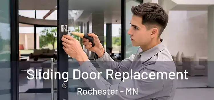 Sliding Door Replacement Rochester - MN