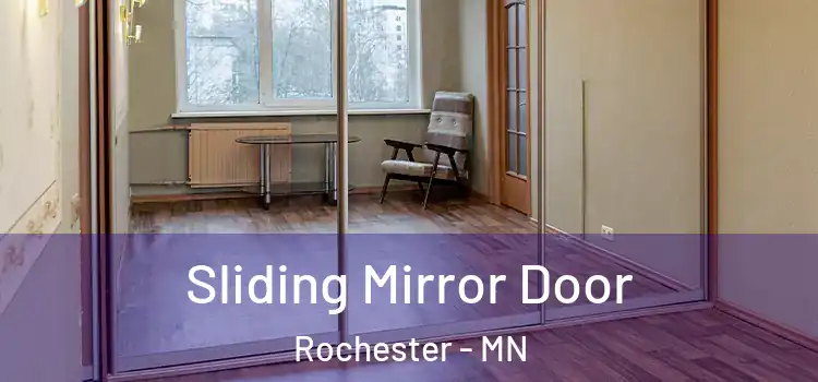  Sliding Mirror Door Rochester - MN