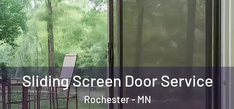 Sliding Screen Door Service Rochester - MN
